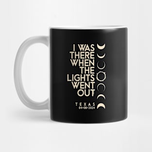 I Was There In Texas Total Solar Eclipse 2024 Mug